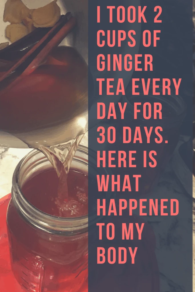 homemade ginger drink being poured into a canning bottle with title I took two cups of ginger tea every day for thirty days. Here is what happened to my body