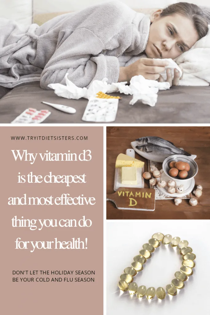 three images. first image is of a miserably sick woman on her bed with tissue paper and a thermometer around her. second image is of vitamin d foods like butter eggs and fish. third image is vitam d capsules in the shape of a big d. and a text that reads why vitamin d three is the cheapest and most effective thing you can do for your health