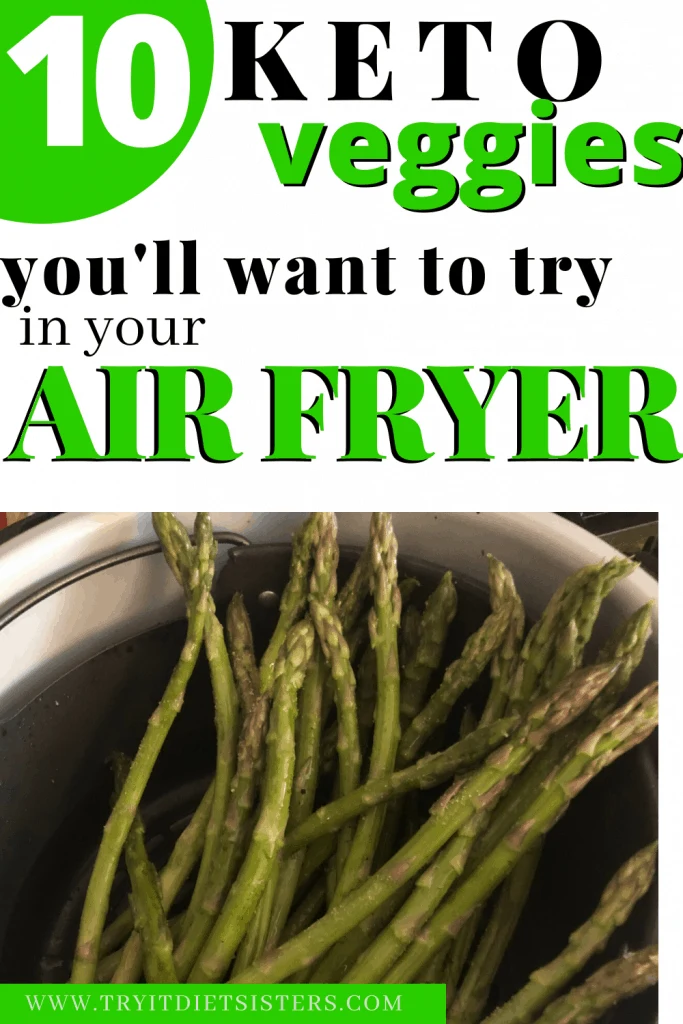 A green sign with white text that says 10 veggies you\'ll want to try in your air fryer, with an image of a ninja airfryer with asparagus inside