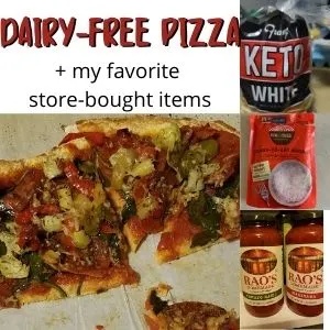 text that says dairy free pizza plus my favorite store bought items. with picture of keto bread, low carb noodles, and rao low carb marinara sauce