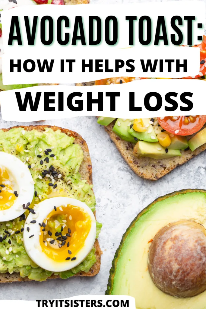avocado toast how it helps with weight loss and 3 toasts in the background with avocadoes, tomatoes, sesame seeds and corn on top of it