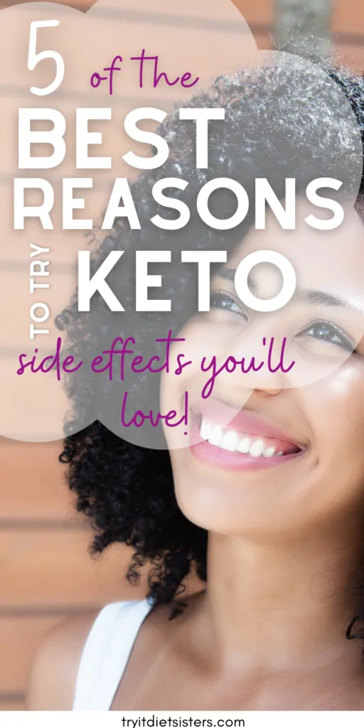 banner reading five of the best reasons to try keto side effects you'll love